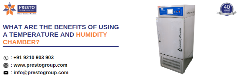 What are the benefits of using a temperature and humidity chamber?